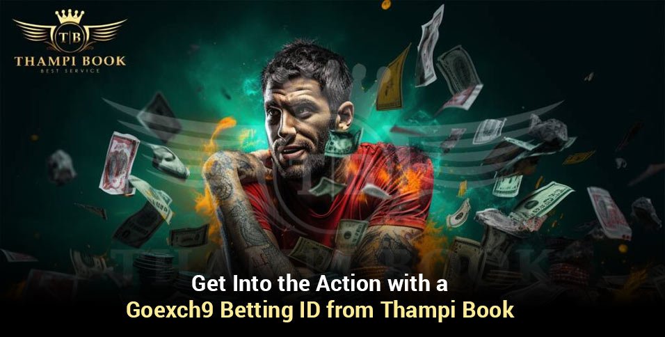 Goexch9 Betting ID from Thampi Book