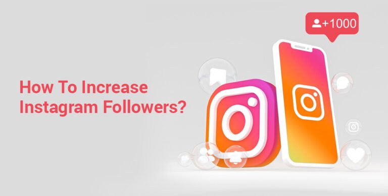 How To Increase Instagram Followers