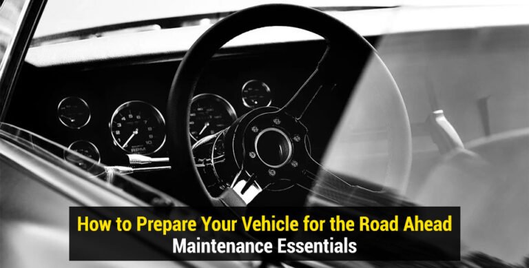 Prepare Your Vehicle for the Road Ahead