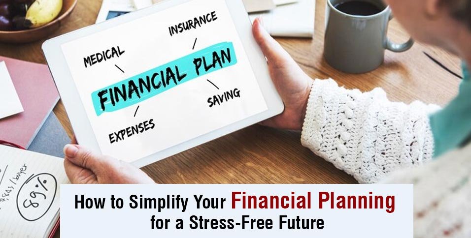 Simplify Your Financial Planning