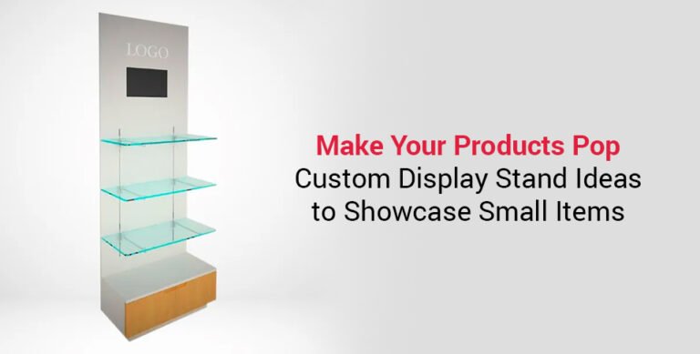 Custom Display Stand Ideas