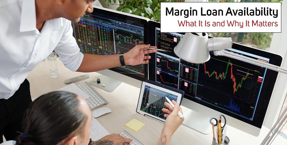 Margin Loan Availability