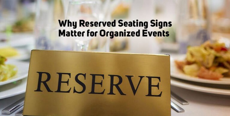 Reserved Seating Signs