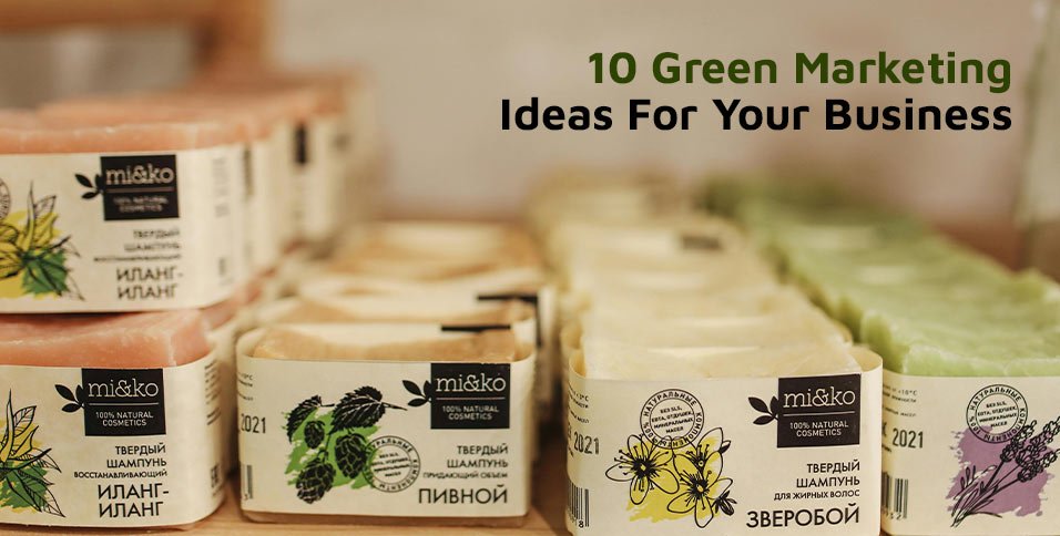 Green Marketing Ideas