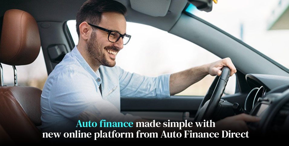 Auto finance made simple with new online platform from Auto Finance Direct