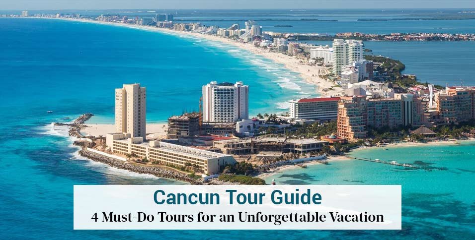 Cancun Tour Guide