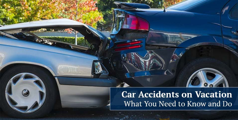 Car Accidents on Vacation