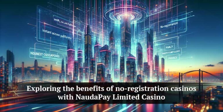 benefits of no-registration casinos