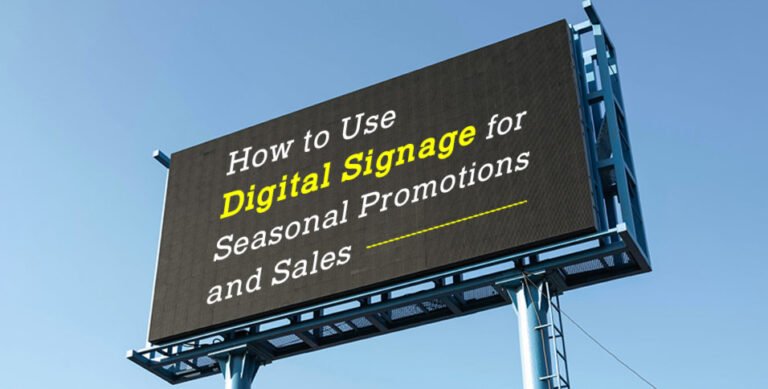 Digital Signage for Seasonal Promotions