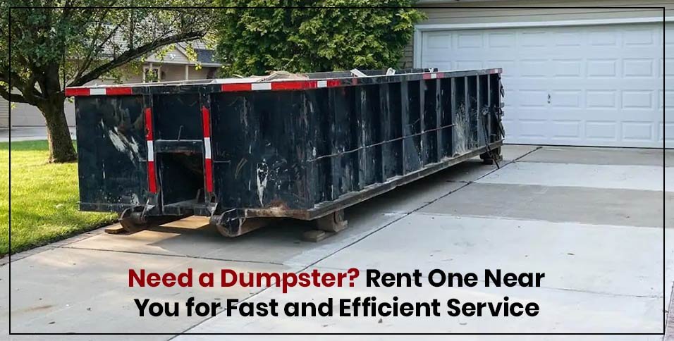 Need a Dumpster