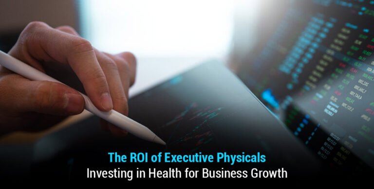 ROI of Executive Physicals