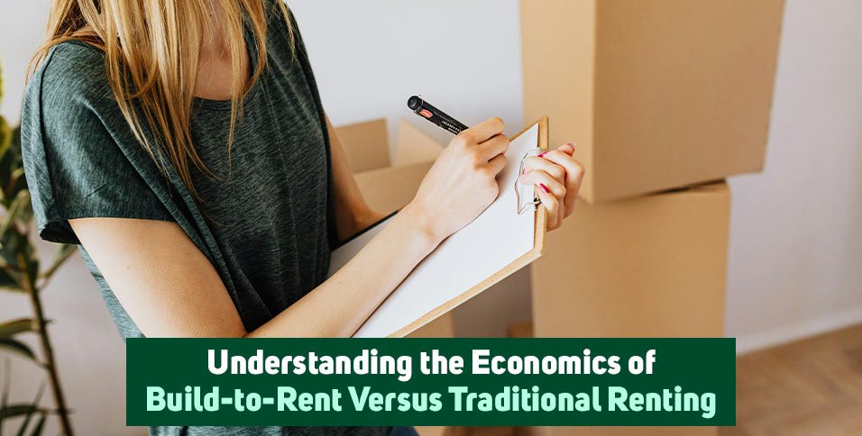 Build-to-Rent Versus Traditional Renting