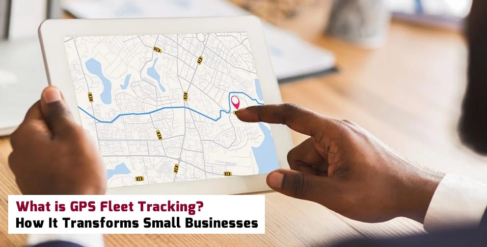 GPS Fleet Tracking