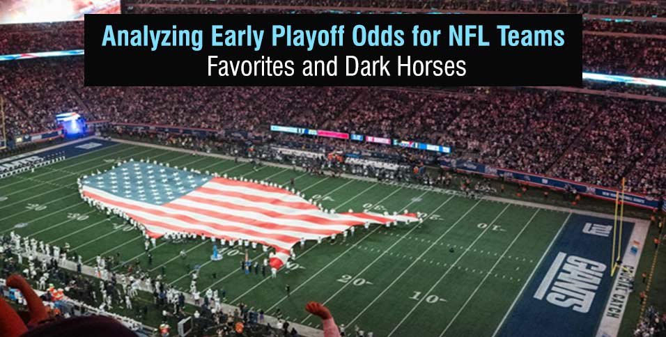 Early Playoff Odds for NFL Teams