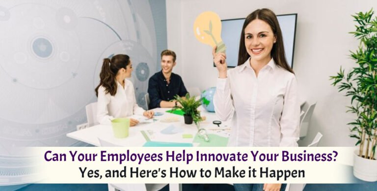 Employees Help Innovate Your Business