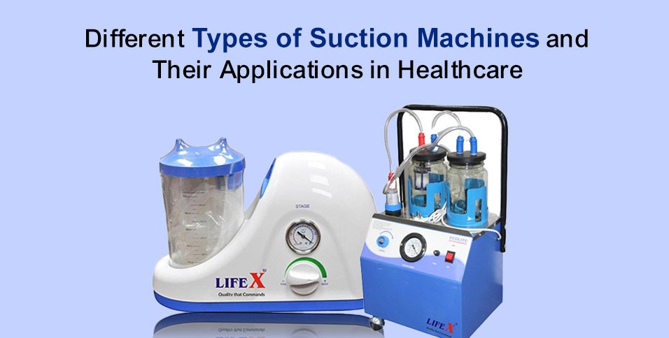 Types of Suction Machines