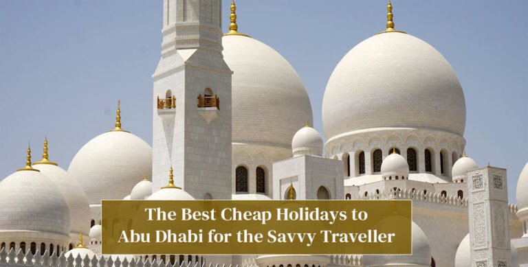 Best Cheap Holidays to Abu Dhabi