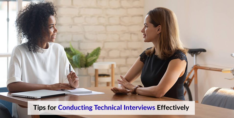 Tips for Conducting Technical Interviews