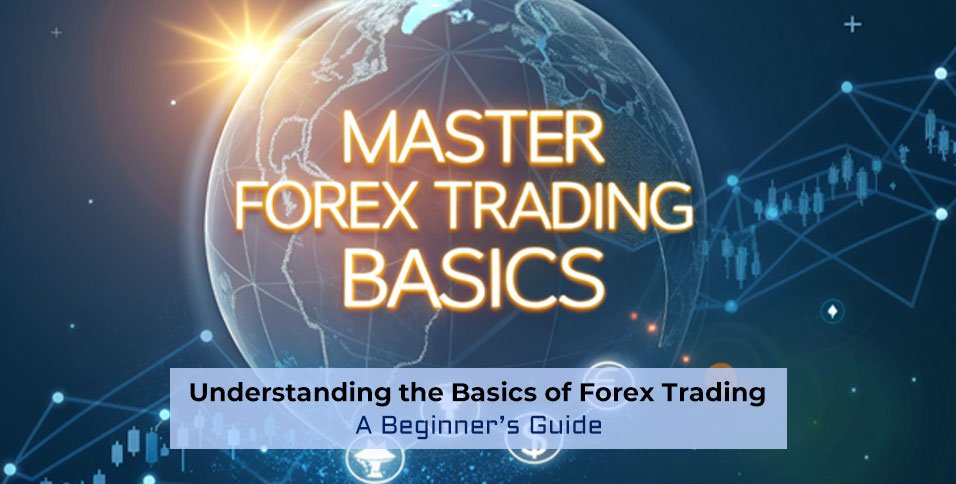 Basics of Forex Trading