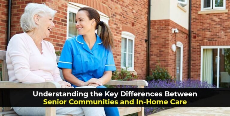 Senior Communities and In-Home Care