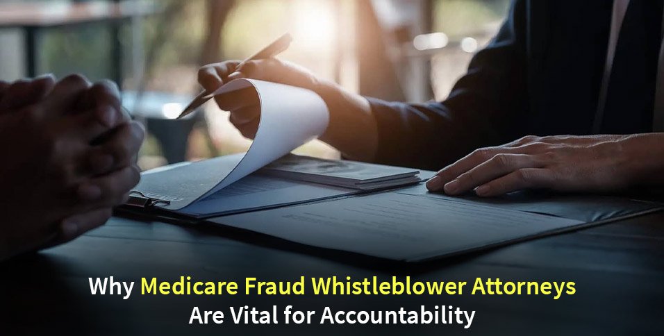 Medicare Fraud Whistleblower Attorneys