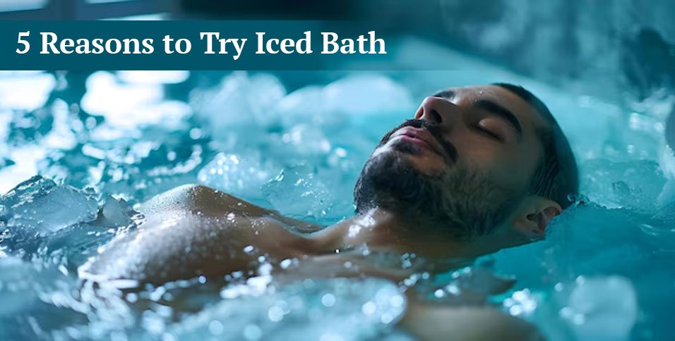 Reasons to Try Iced Bath