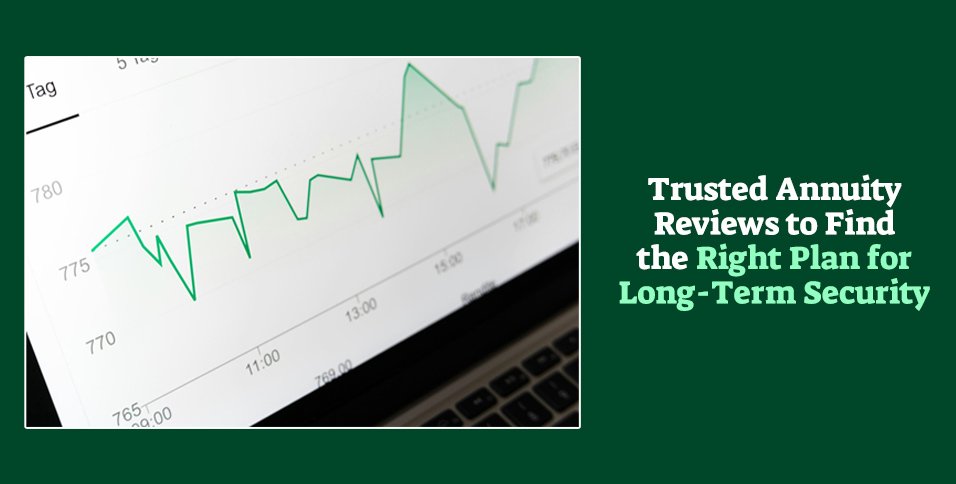 Trusted Annuity Reviews