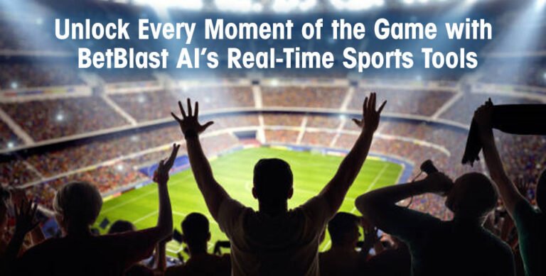 BetBlast AI’s Real-Time Sports Tools