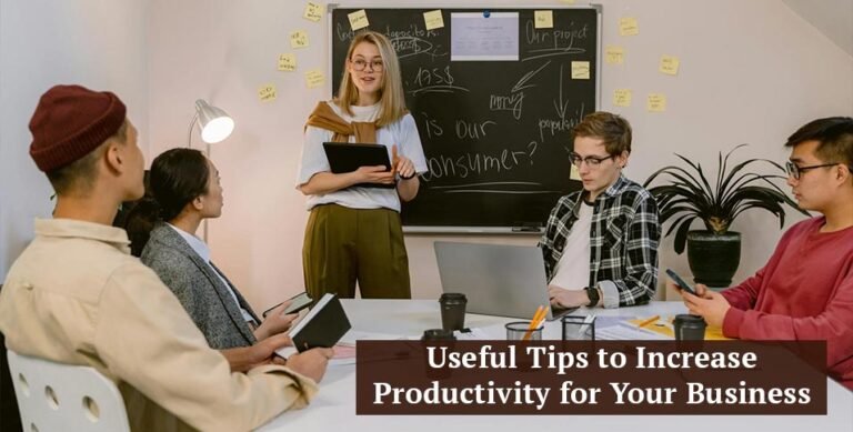 Useful Tips to Increase Productivity