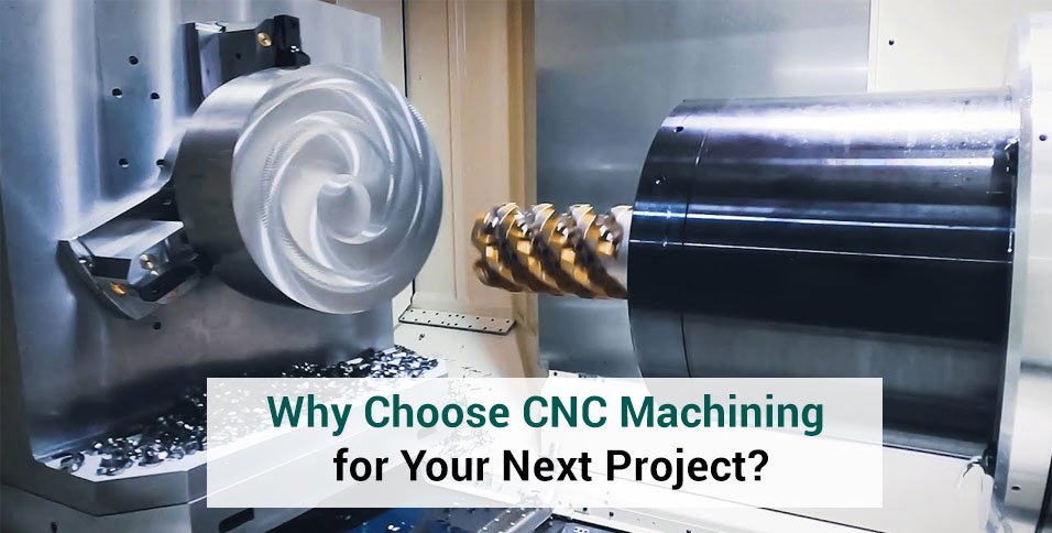 Choose CNC Machining