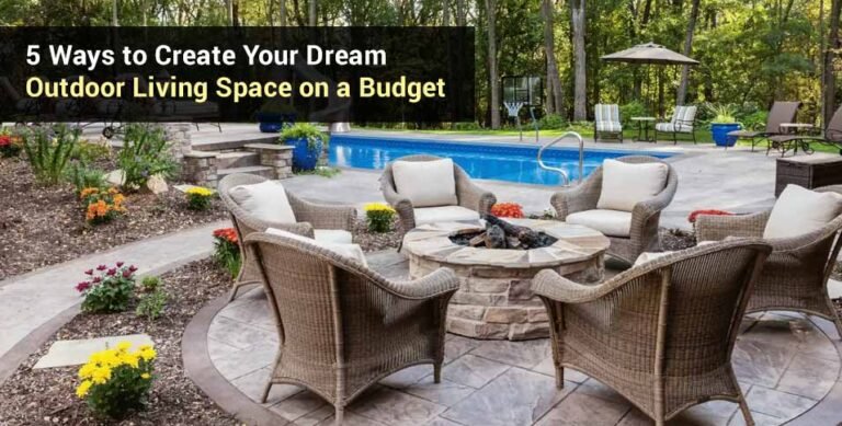 Dream Outdoor Living Space on a Budget