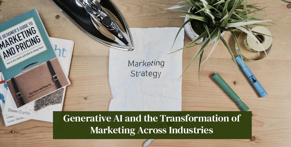 Generative AI and the Transformation of Marketing