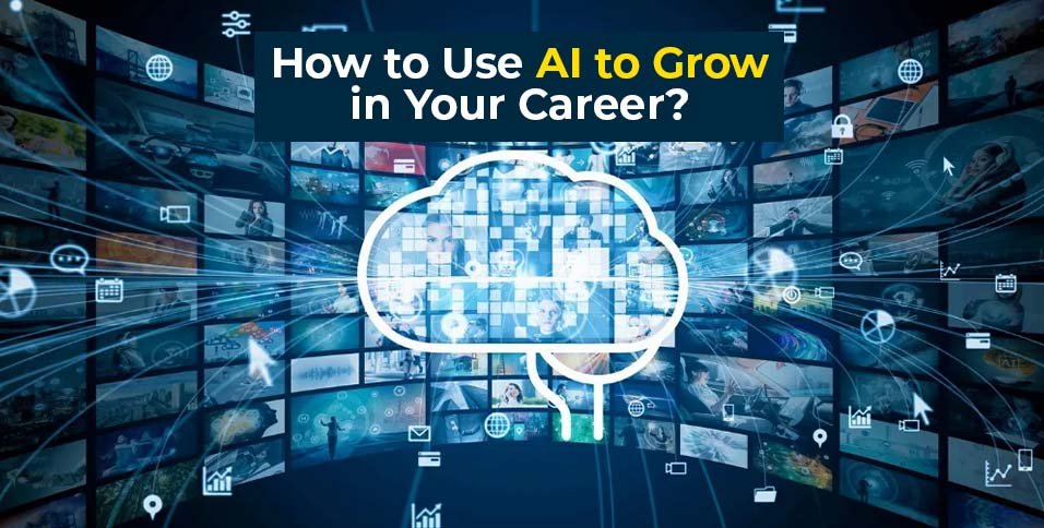 Use AI to Grow in Your Career