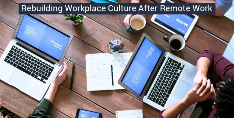 Rebuilding Workplace Culture