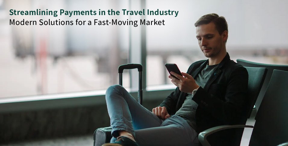 Payments in the Travel Industry