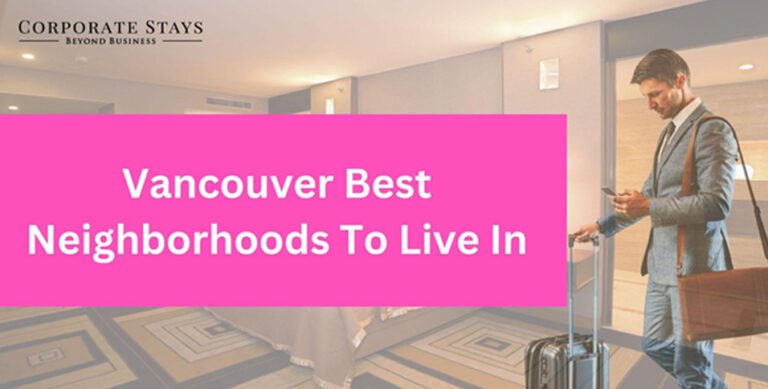 Vancouver Best Neighborhoods