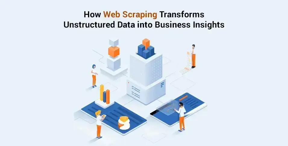 Web Scraping Transforms Unstructured Data