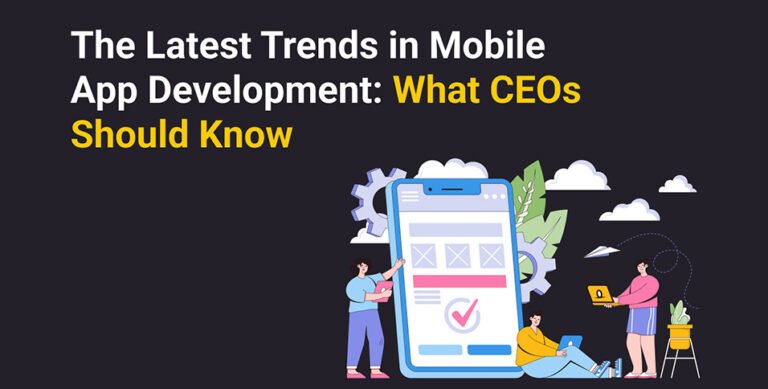 Latest Trends in Mobile App Development