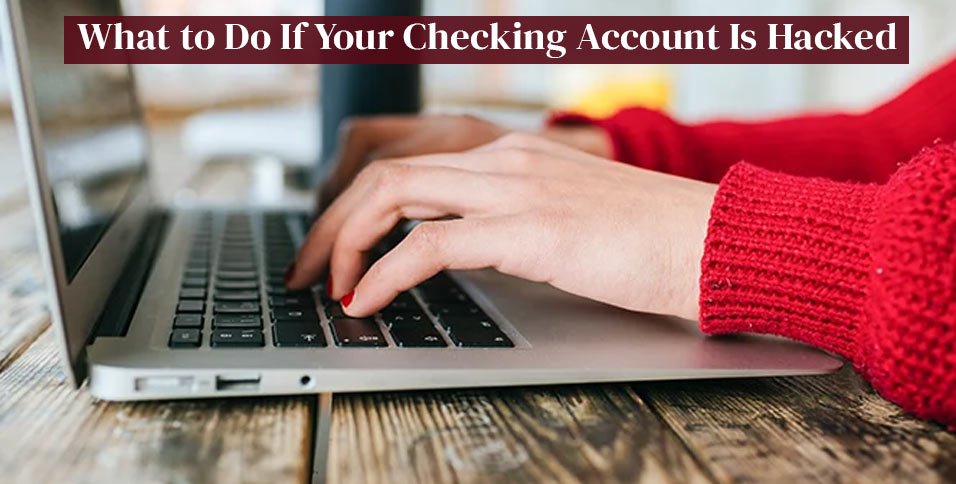 Checking Account Is Hacked