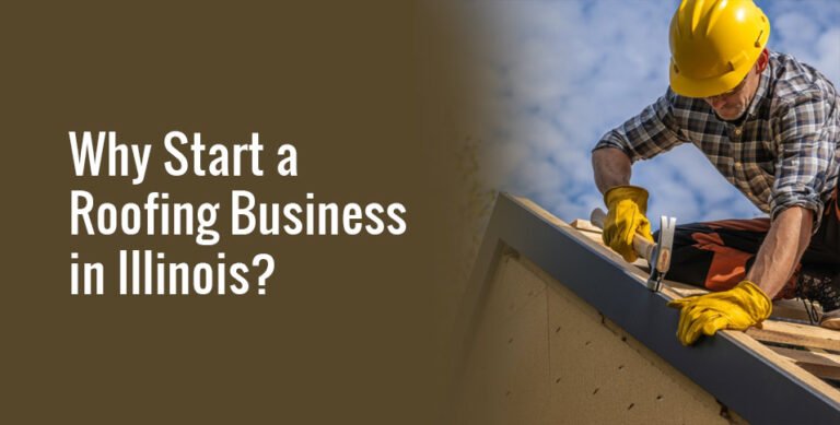 Start a Roofing Business in Illinois